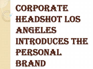 Make a Signature Statement with Corporate Headshot Los Angeles