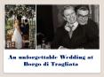 An unforgettable Wedding at Borgo di Tragliata PowerPoint PPT Presentation