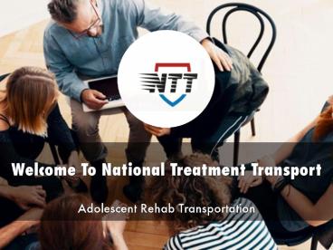 Welcome Video for National Treatment Transport