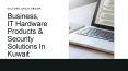 Best IT Hardware Products in Kuwait PowerPoint PPT Presentation