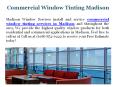 Commercial Window Tinting Madison PowerPoint PPT Presentation