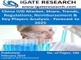 China IVD Market, Share, Trends, Regulations, Reimbursement & Key Players Analysis - Forecast to 2025 PowerPoint PPT Presentation