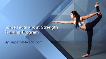 Some Facts about Strength Training Program