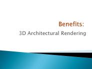 Important benefits of 3D Architectural rendering