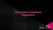 Livon Online Glutathione Supplement (1)