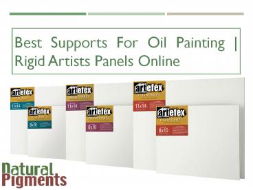 Best Supports For Oil Painting | Rigid Artists Panels Online