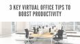 3 Key Virtual Office Tips To Boost Productivity PowerPoint PPT Presentation
