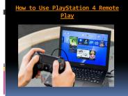 How to Use PlayStation 4 Remote Play