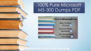 Microsoft AZ-300 Dumps PDF - Efficient And Unique