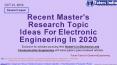 Recent Master’s Research Topic Ideas for Electronic Engineering 2020 PowerPoint PPT Presentation