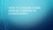 How to choose a web design company in Chandigarh?