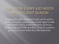 Holiday dresses for kid girl PowerPoint PPT Presentation