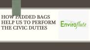Padded Bags | Use Biodegradable To Send The Gifts, Love