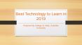 Best Technology to Learn in 2019 - Avantika University PowerPoint PPT Presentation