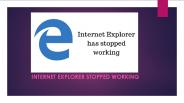 Internet explorer stopped working