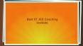 Best IIT JEE Coaching Institute PowerPoint PPT Presentation