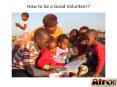 How to be a Good Volunteer? PowerPoint PPT Presentation