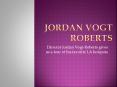 Director Jordan Vogt-Roberts Gives us a Tour of His Favorite LA Hotspots PowerPoint PPT Presentation