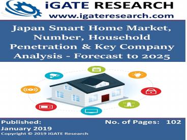 Japan Smart Home Market, Number, Household Penetration & Key Company Analysis - Forecast to 2025