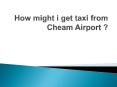 Cheam Cabs in London Airport Transfer | Cheam Airport Car PowerPoint PPT Presentation
