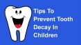 Tips to prevent tooth decay in children PowerPoint PPT Presentation