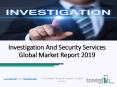Worldwide Investigation And Security Services Market New Strategies 2019 - 2022 PowerPoint PPT Presentation