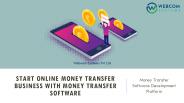 Start Online Money Transfer Business With Money Transfer Software