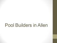 Pool Builders in Allen