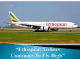 Ethiopian airlines Continues to Fly High - Book with Ethiopian airlines!!