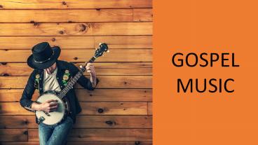 GOSPEL MUSIC