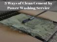 3 Ways of Clean Cement by Concrete Power Washing Service at Raleigh NC PowerPoint PPT Presentation