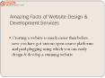 Amazing Facts of Website Design & Development Services PowerPoint PPT Presentation