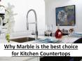 Why Marble is the best choice for Kitchen Countertops PowerPoint PPT Presentation