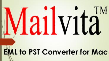 EML to PST Converter for Mac