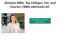 Distance MBA: Top Colleges, Fee  and Courses |MBAadmissionall. PowerPoint PPT Presentation