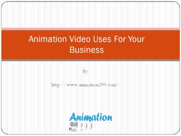 Animation Video Uses For Your Business