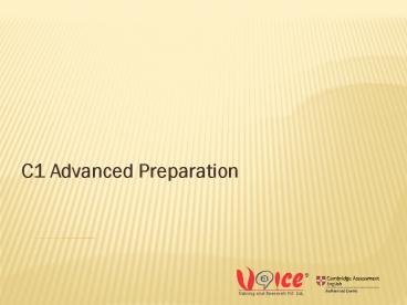 C1 Advanced Preparation