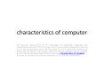 characteristics of computer PowerPoint PPT Presentation