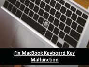 Fix MacBook Keyboard Key Malfunction