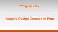 Graphic Design Courses in Pune - TTDigitals PowerPoint PPT Presentation