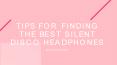 Tips For Finding the Best silent disco Headphones PowerPoint PPT Presentation