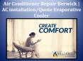 Air Conditioner Repair Berwick | AC installation/Quote Evaporative Cooler PowerPoint PPT Presentation