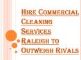 How Would You Hire Top Commercial Cleaning Services Raleigh? PowerPoint PPT Presentation
