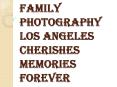 Family Photography Los Angeles and Reliving the Past with Pride PowerPoint PPT Presentation