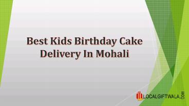 Best kids Birthday Cake Delivery in Mohali