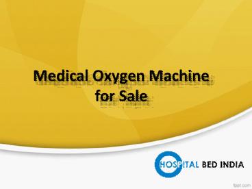 Medical Oxygen Machine for sale, Buy Oxygen Machine Online - Hospitalbedindia