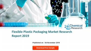 Flexible Plastic Packaging Market Research Report 2019