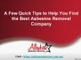 A Few Quick Tips to Help You Find the Best Asbestos Removal Company PowerPoint PPT Presentation