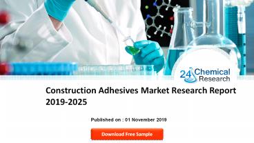 Construction Adhesives Market Research Report 2019-2025