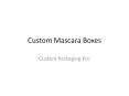 Custom Mascara Boxes PowerPoint PPT Presentation